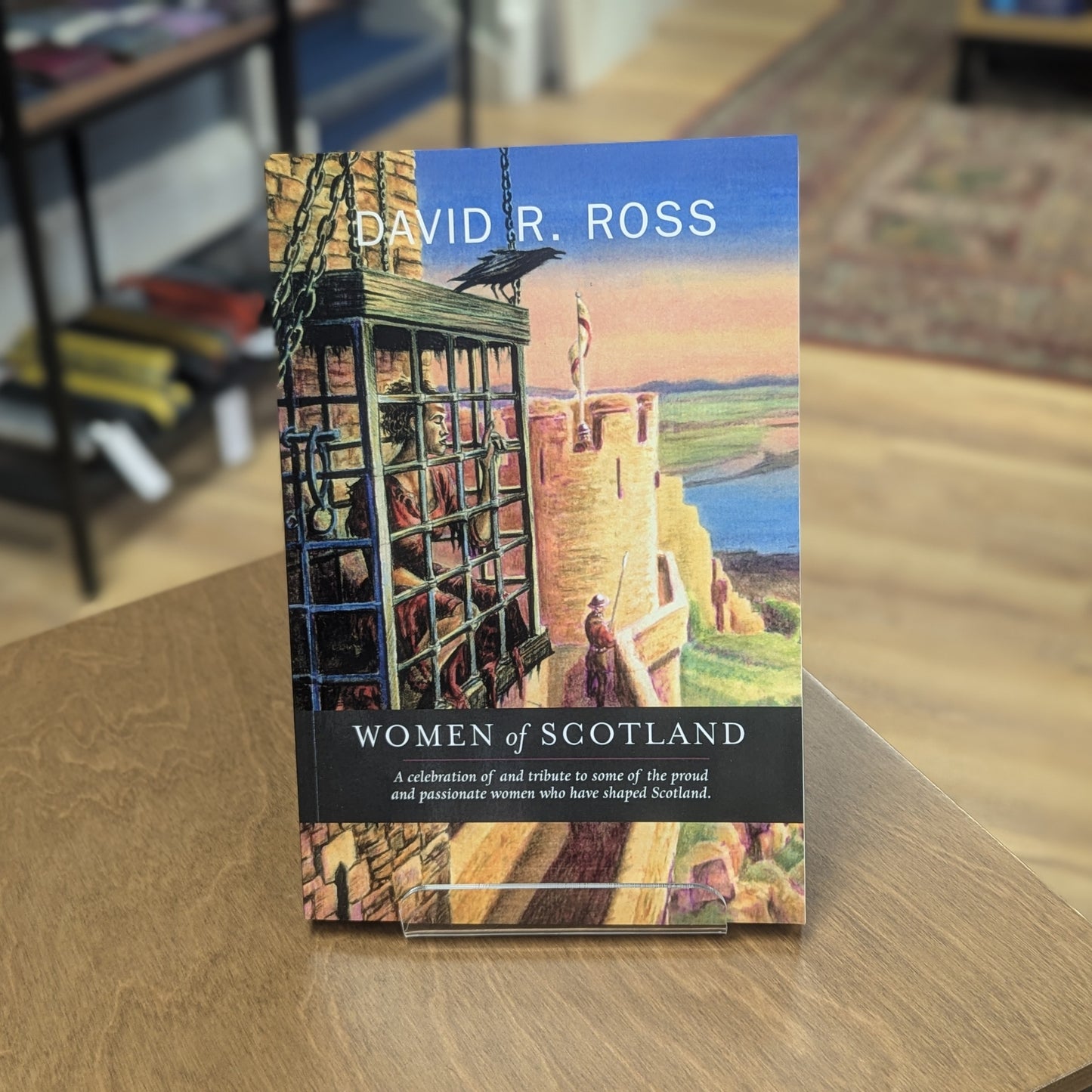 Women of Scotland By David R Ross