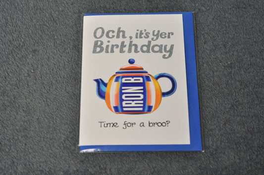 Birthday Card - Time for a Broo