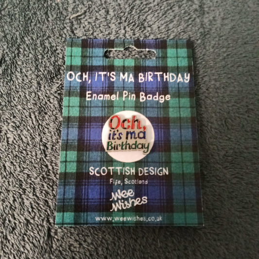 Enamel Pin, Och It's My Birthday